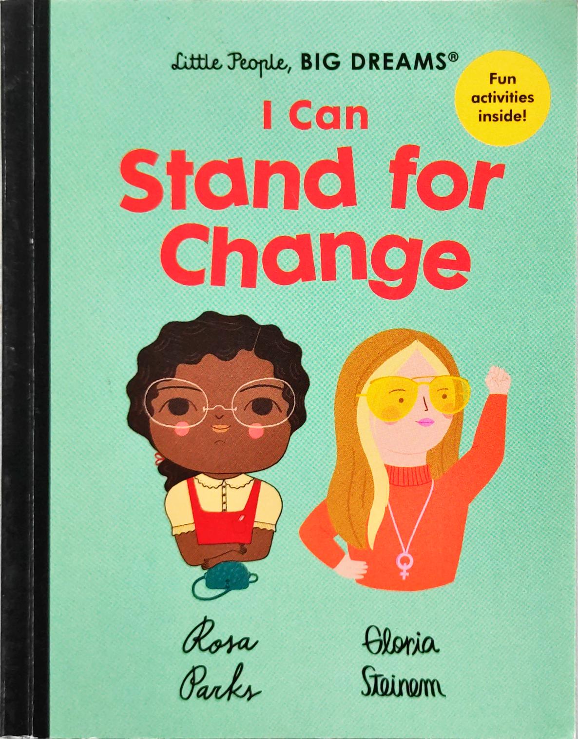 I Can Stand for Change (Little People Big Dream)