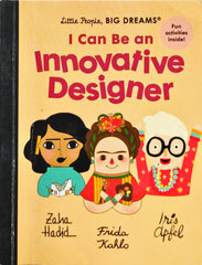 I Can be an Innovative Designer (Little People Big Dream)