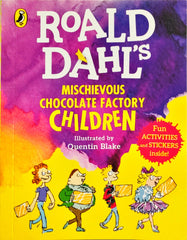 Roald Dahl's Mischievous Chocolate Factory Children
