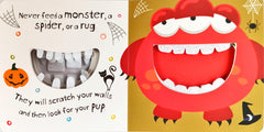 Never Feed a Monster