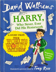 Harry Who Never Ever did his Homework (David Wallims)