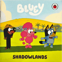 Bluey Shadowlands (Pocket Friendly Book)
