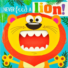 Never feed a Lion! (Touch and Feel)