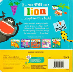 Never feed a Lion! (Touch and Feel)