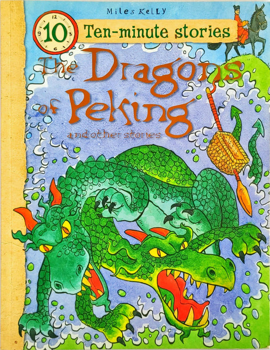 The Dragons of Peking and the Other Stories (10 Minute Stories)