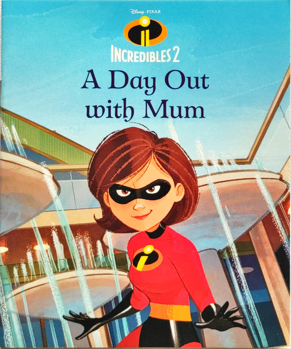 Disney Pixar Incredibles 2 A Day Out with Mum (Pocket Friendly Book)