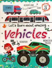 Lets Learn About Amazing Vehicle (Book 3)