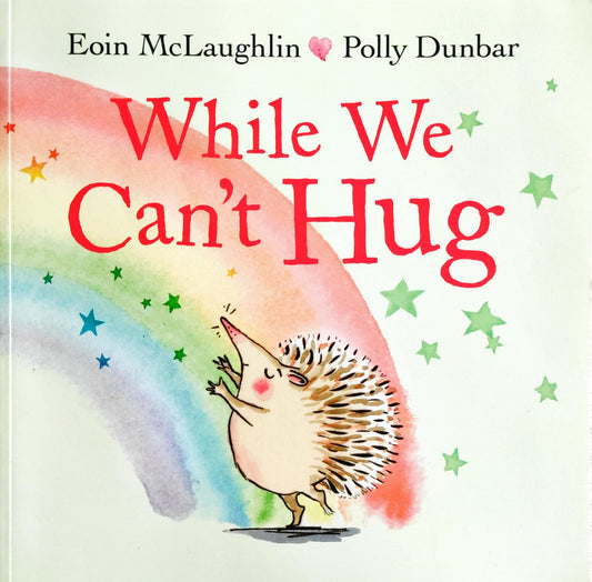While we can't hug