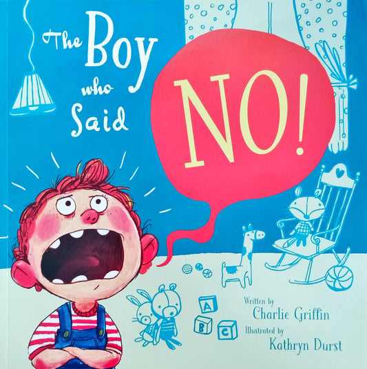 The Boy who Said No!