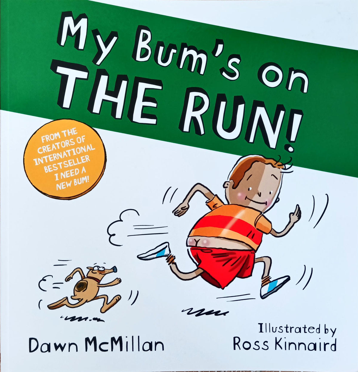 My Bum's On The Run!