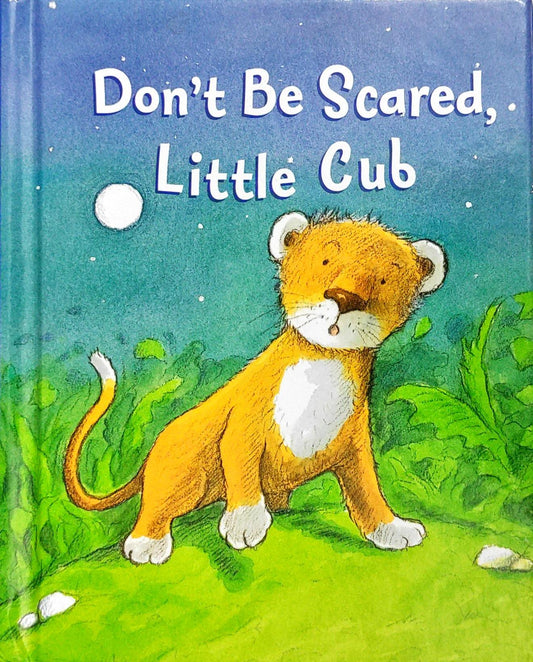 Don't be scared, Little Cub