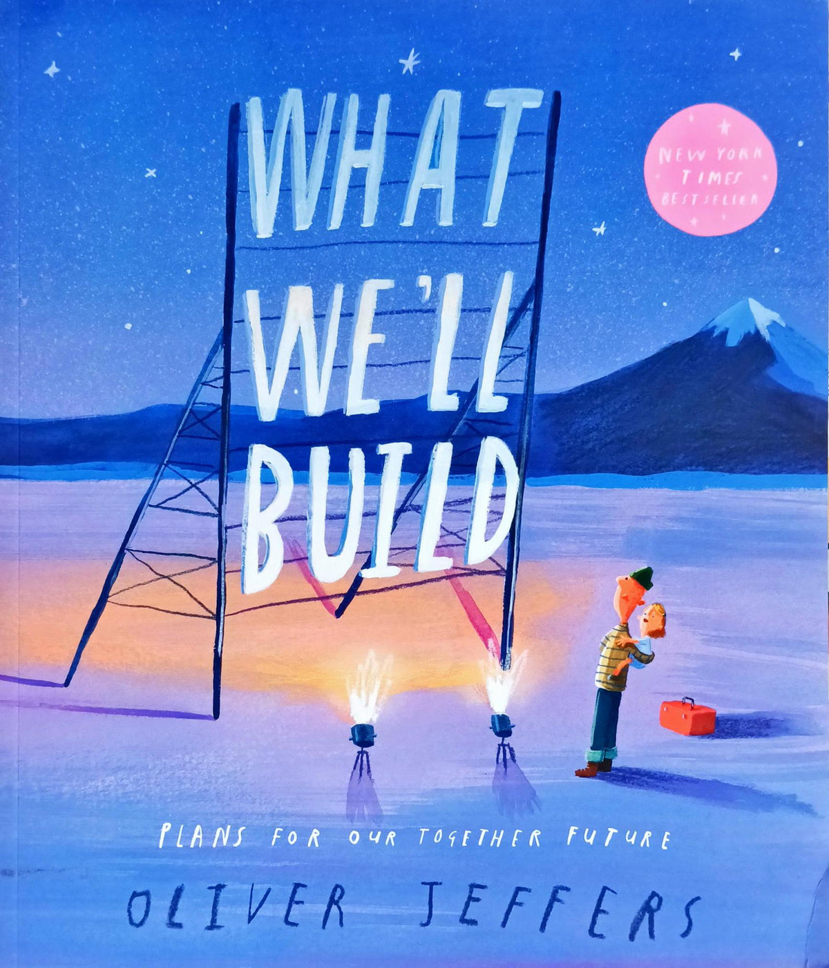 What We'll Build (Oliver Jeffers )