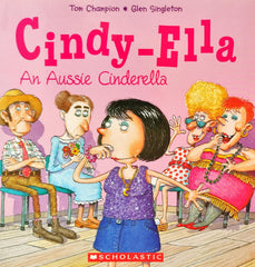 Cindy Ella An Aussie Cinderella