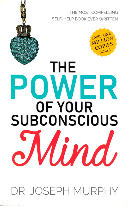 The Power of Your Subconscious Mind - Dr. Joseph Murphy