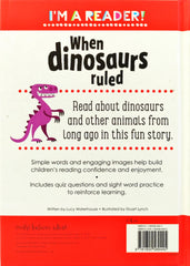 When Dinosaurs Ruled (I'm a Reader!)
