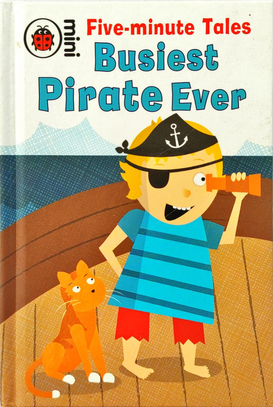 Busiest Pirate Ever (Five minute Tales)
