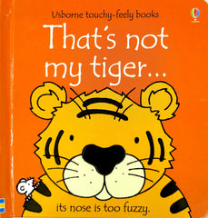 That's Not My Tiger... (Usborne Touchy-Feely)