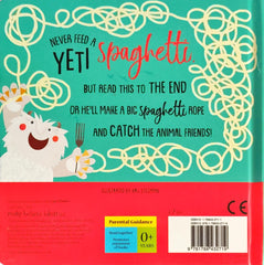 Never Feed a Yeti Spaghetti (Touch and Feel)