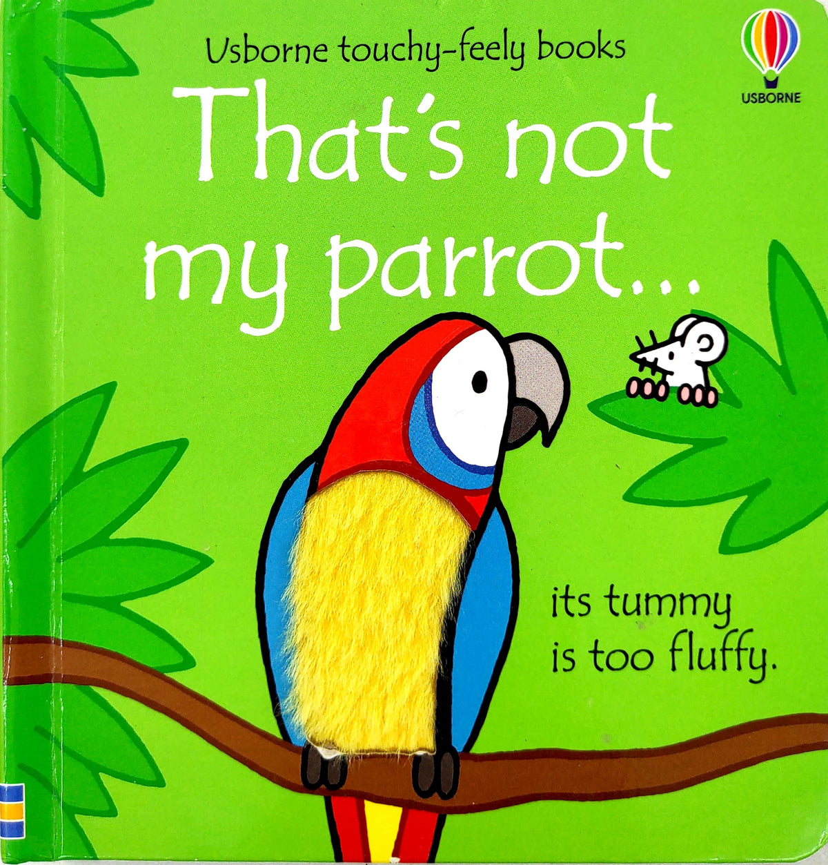 That's Not My Parrot... (Usborne Touchy-Feely)