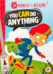 You can do Anything (10 Minutes till Bedtime)