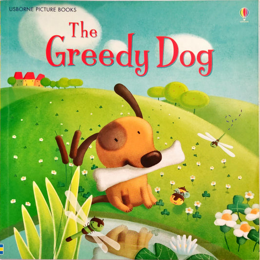 Usborne The Greedy Dog