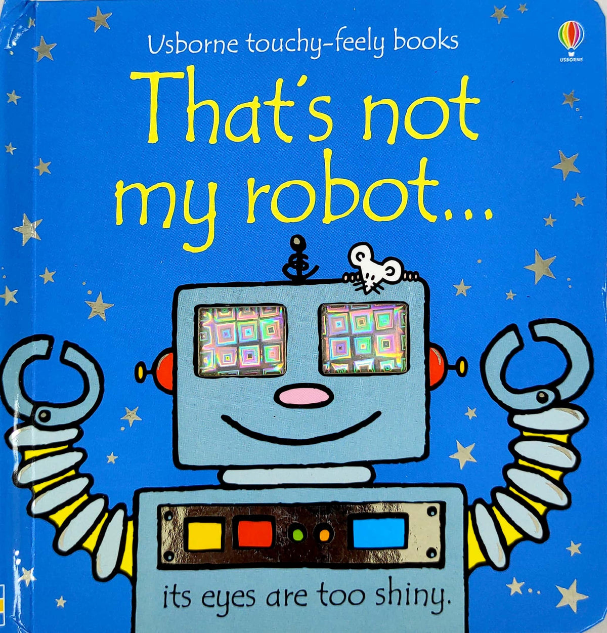 That's Not My Robot... (Usborne Touchy-Feely)