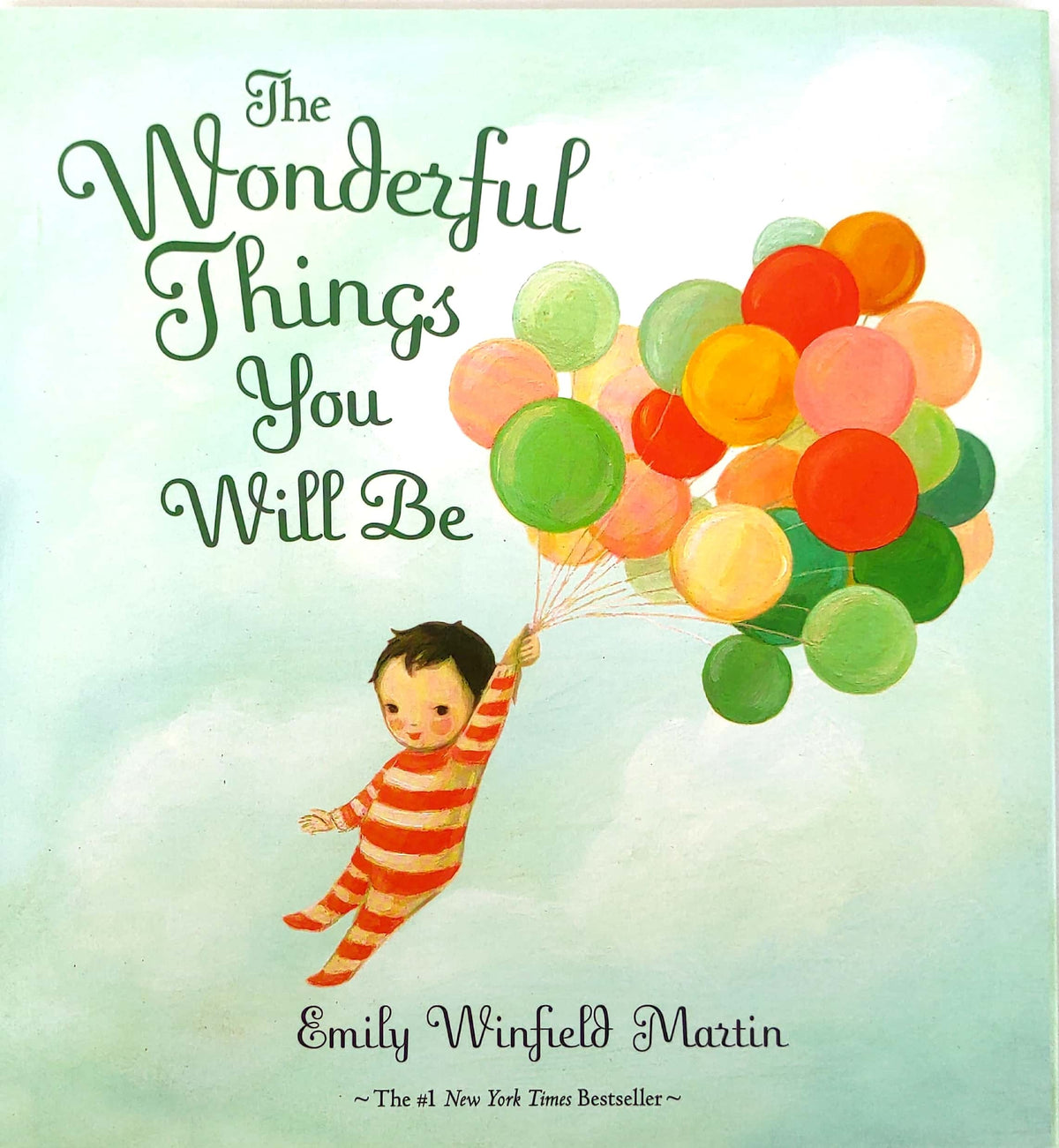 The Wonderful things you will be