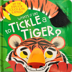 Whats it Like to Tickle a Tiger? (Flap Book)