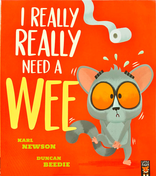 I Really Really need a Wee