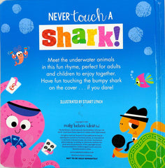Never Touch a Shark!