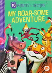 My Roar some Adventure (10 minutes till Bedtime)