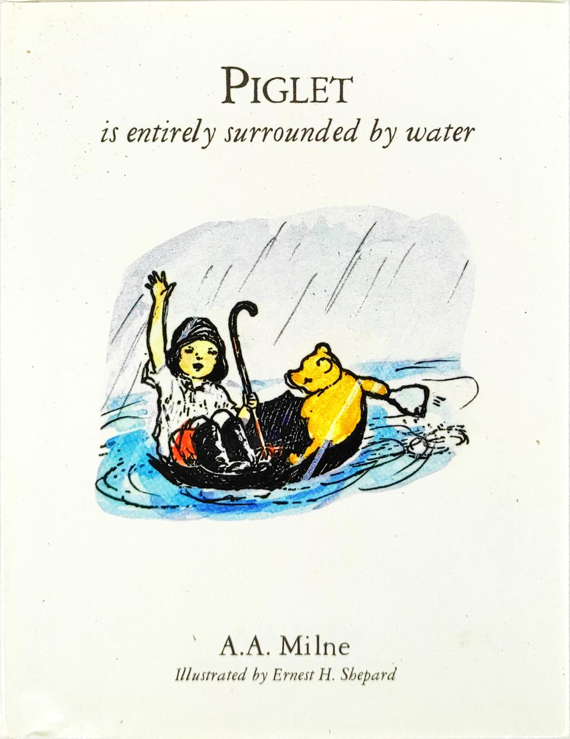 Piglet is entirely Surrounded by water