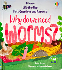 Usborne Lift the Flap Why do We need Worms?