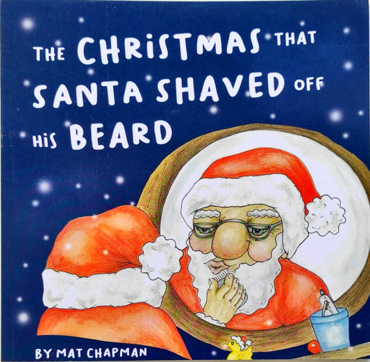 The Christmas that Santa shaved off his Beard