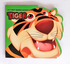 My First Shaped Board Book Tiger (Cut Book)