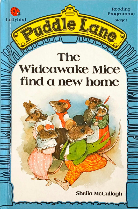 The Wideawake Mice find a new home (Puddle Lane)