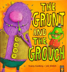 The Grunt and the Grouch