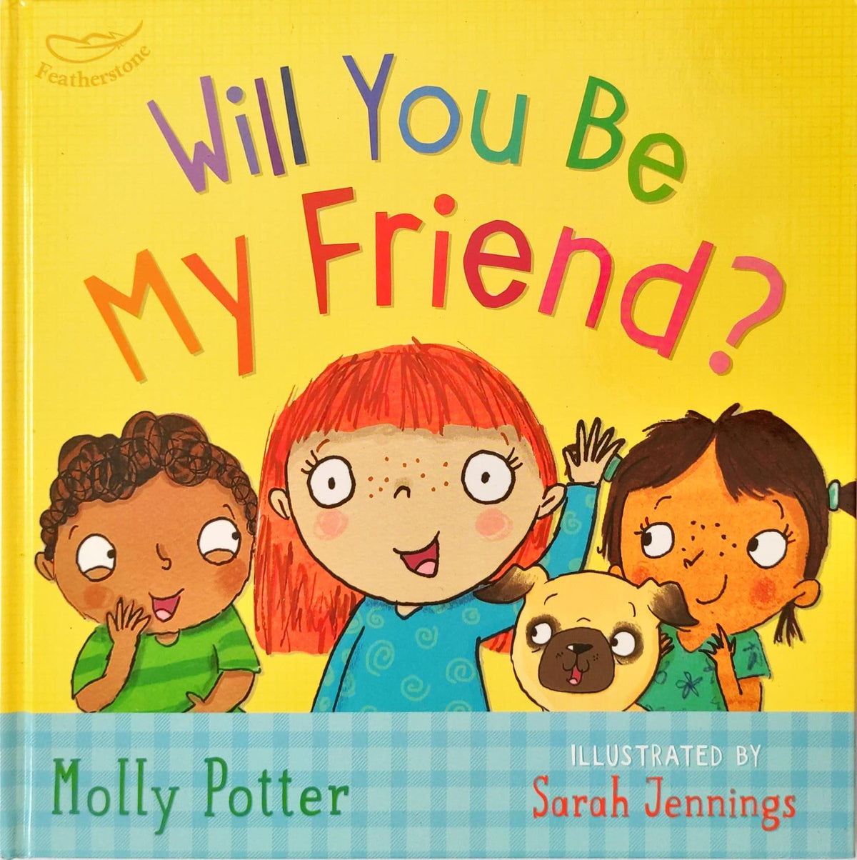 Will you be My Friends?