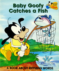 Baby Goofy Catches a Fish (A Book About Rhyming Words)