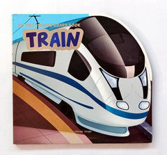 My First Shaped Board Book Train (Cut Book)