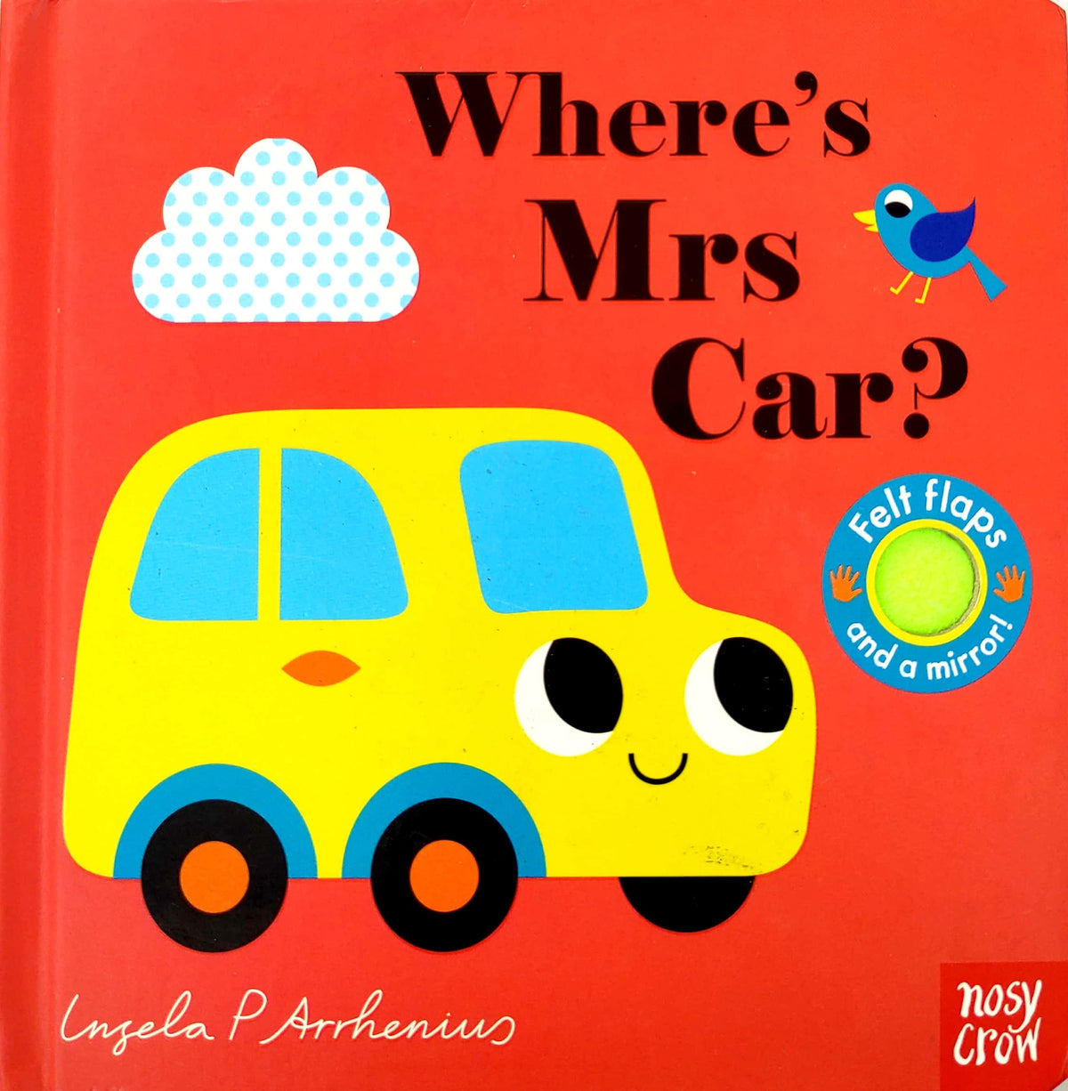 Where's Mrs Car? (Nosy Crow - Felt Flaps & Mirror)
