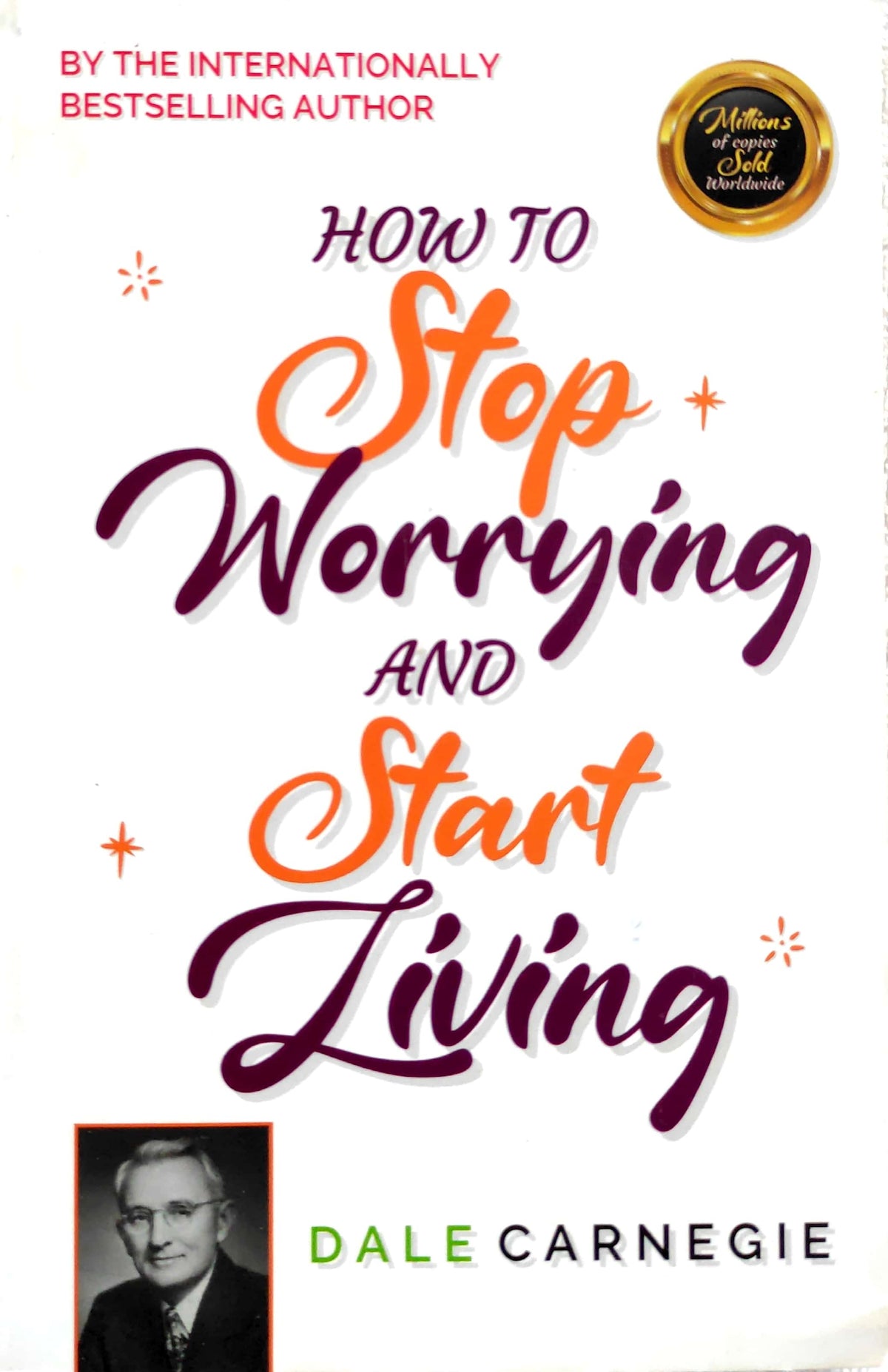 How to Stop Worrying and Start Living - Dale Carnegie