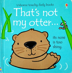 That's Not My Otter... (Usborne Touchy-Feely)