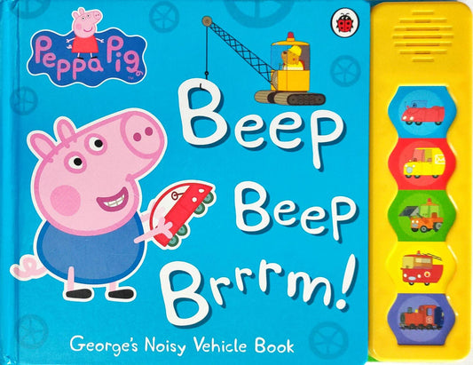 Peppa Pig Beep Beep Brrm !(Sound Book)
