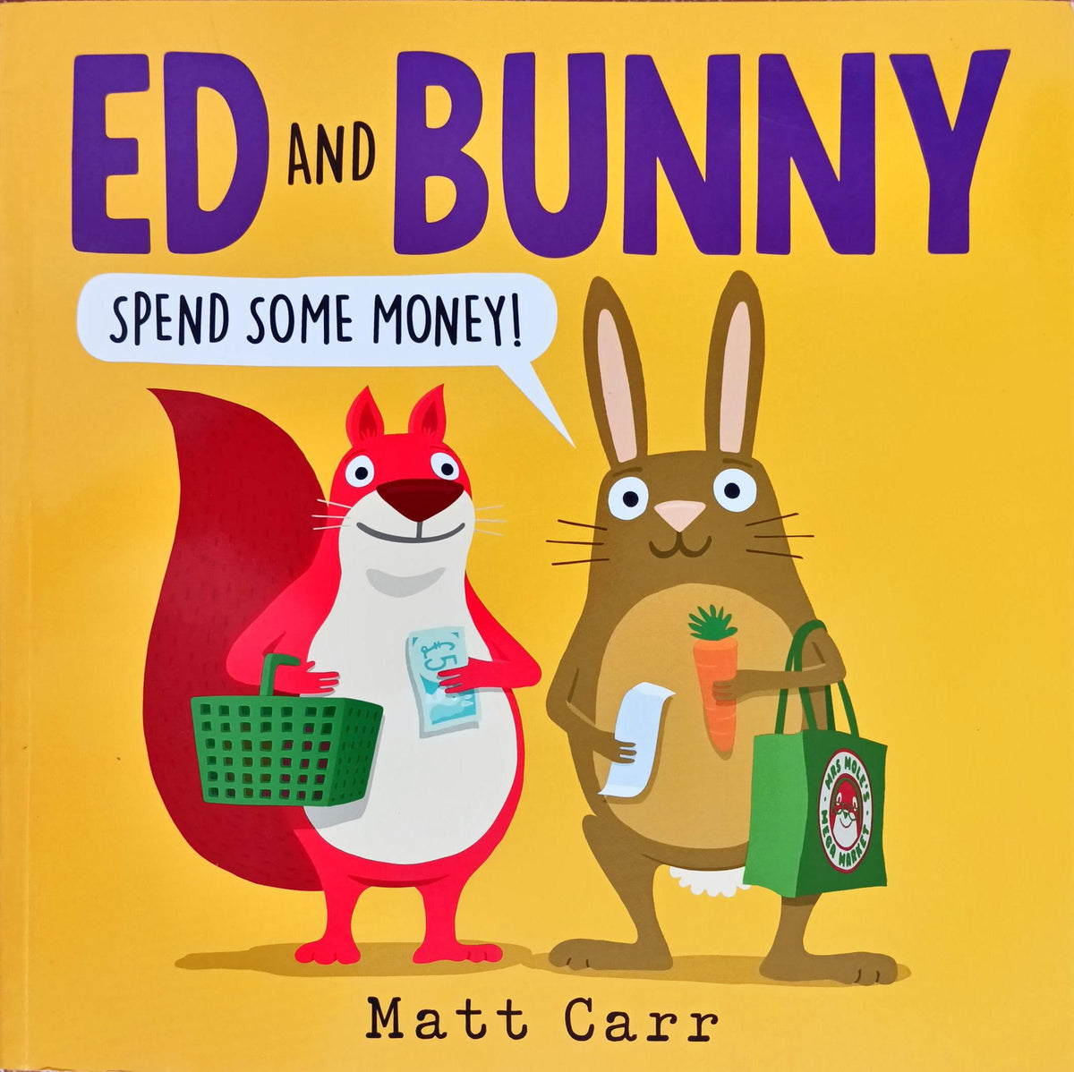 Ed and Bunny spend some money
