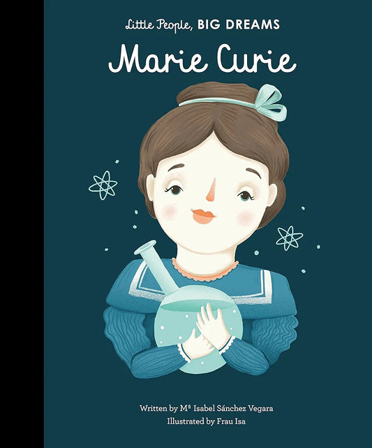 Marie Curie Little People Big Dream