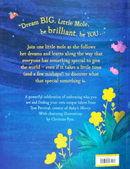 Dream Big Little Mole ( Tom Percival )