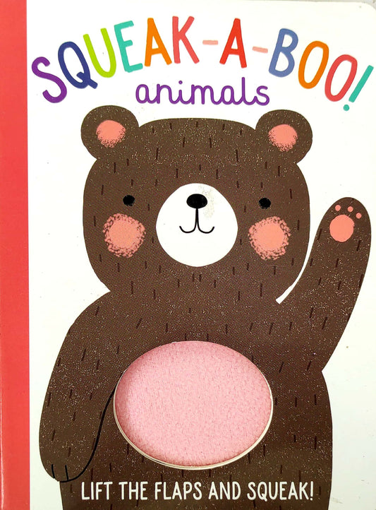 Squeak a Boo! Animals (Flap and Squeak Book)