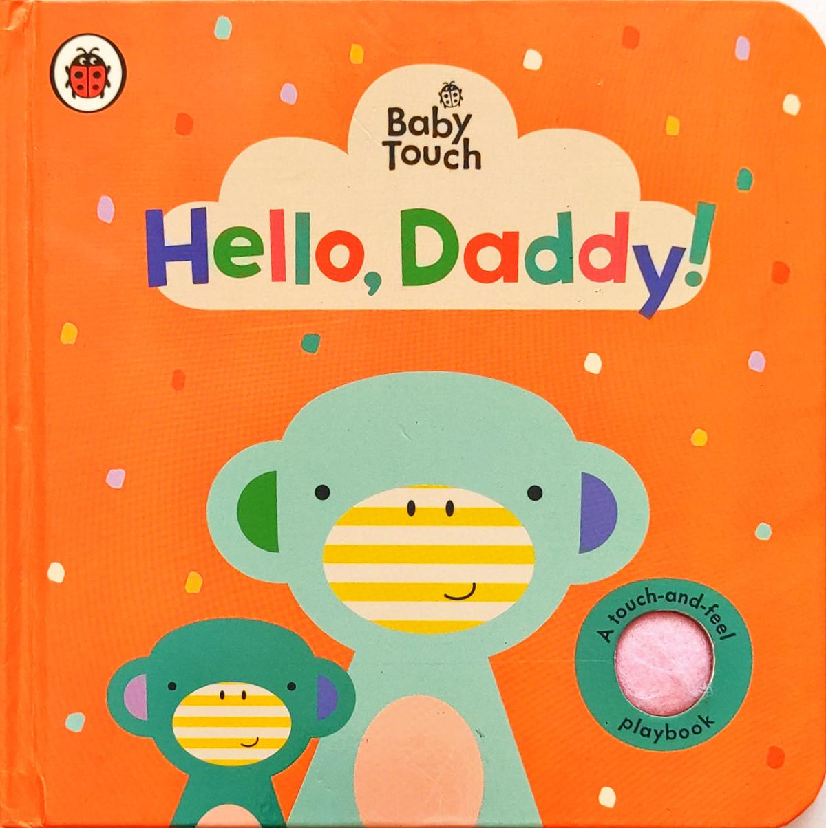 Hello Daddy! (Touch and Feel)