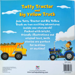 Tatty Tractor and Big Yellow Truck